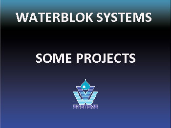 Waterblok Systems projects